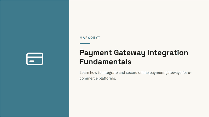 Payment Gateway Integration Fundamentals